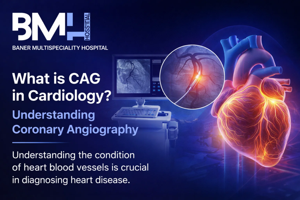 What is CAG in Cardiology? Understanding Coronary Angiography